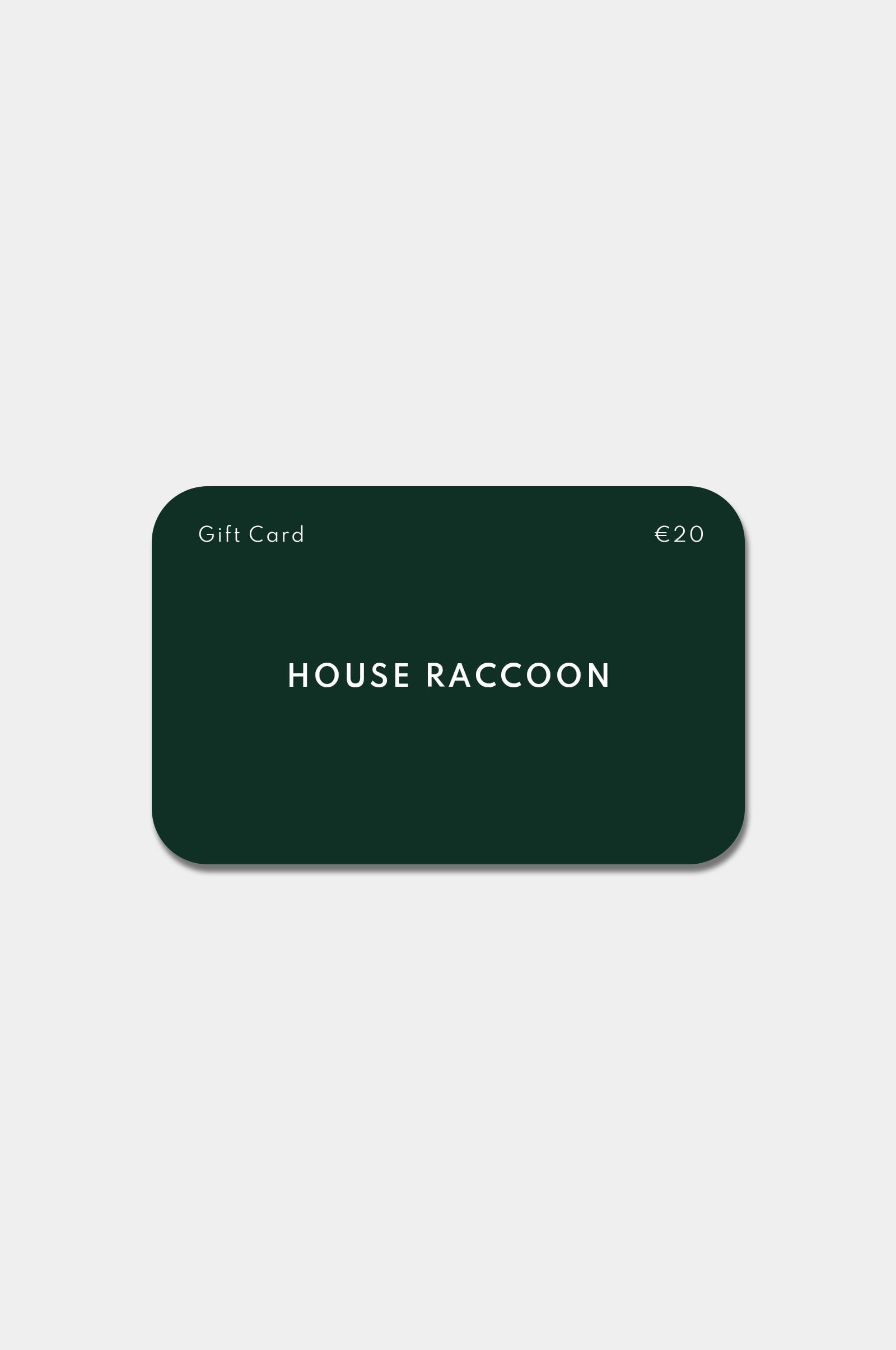 Cadeaubon House Raccoon Cadeaubon House Raccoon €20,00