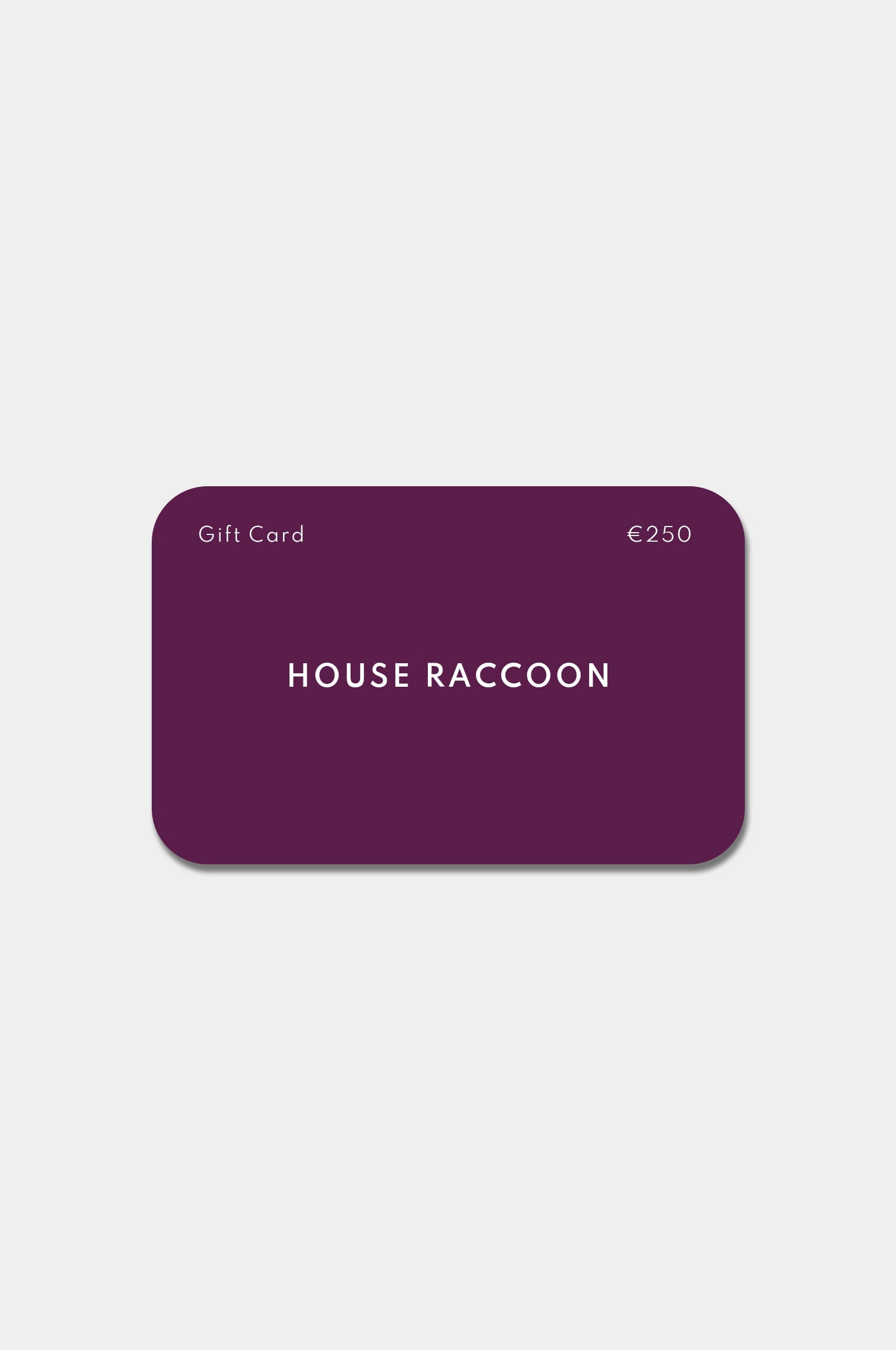 Cadeaubon House Raccoon Cadeaubon House Raccoon €250,00