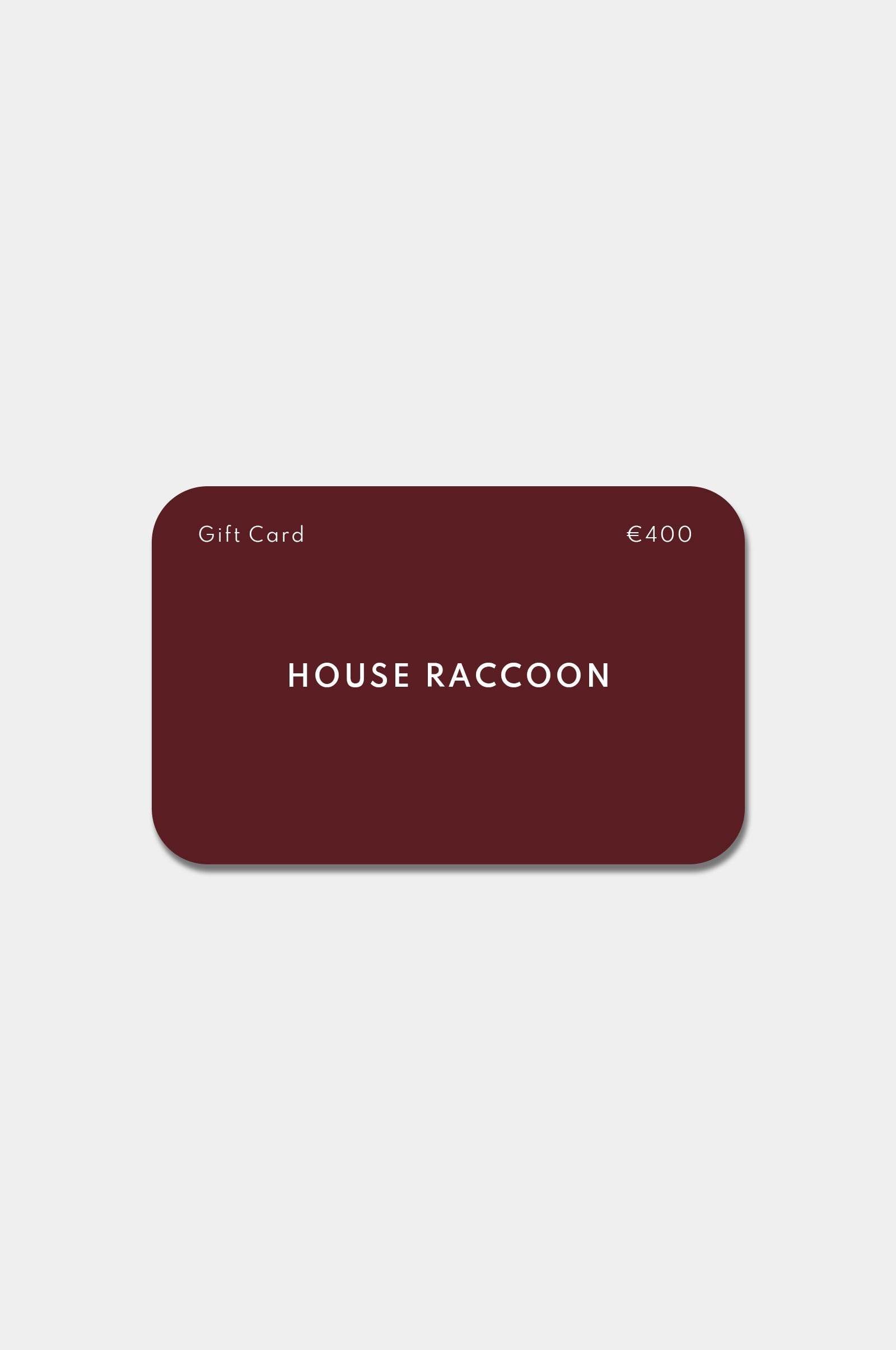 Cadeaubon House Raccoon Cadeaubon House Raccoon €400,00