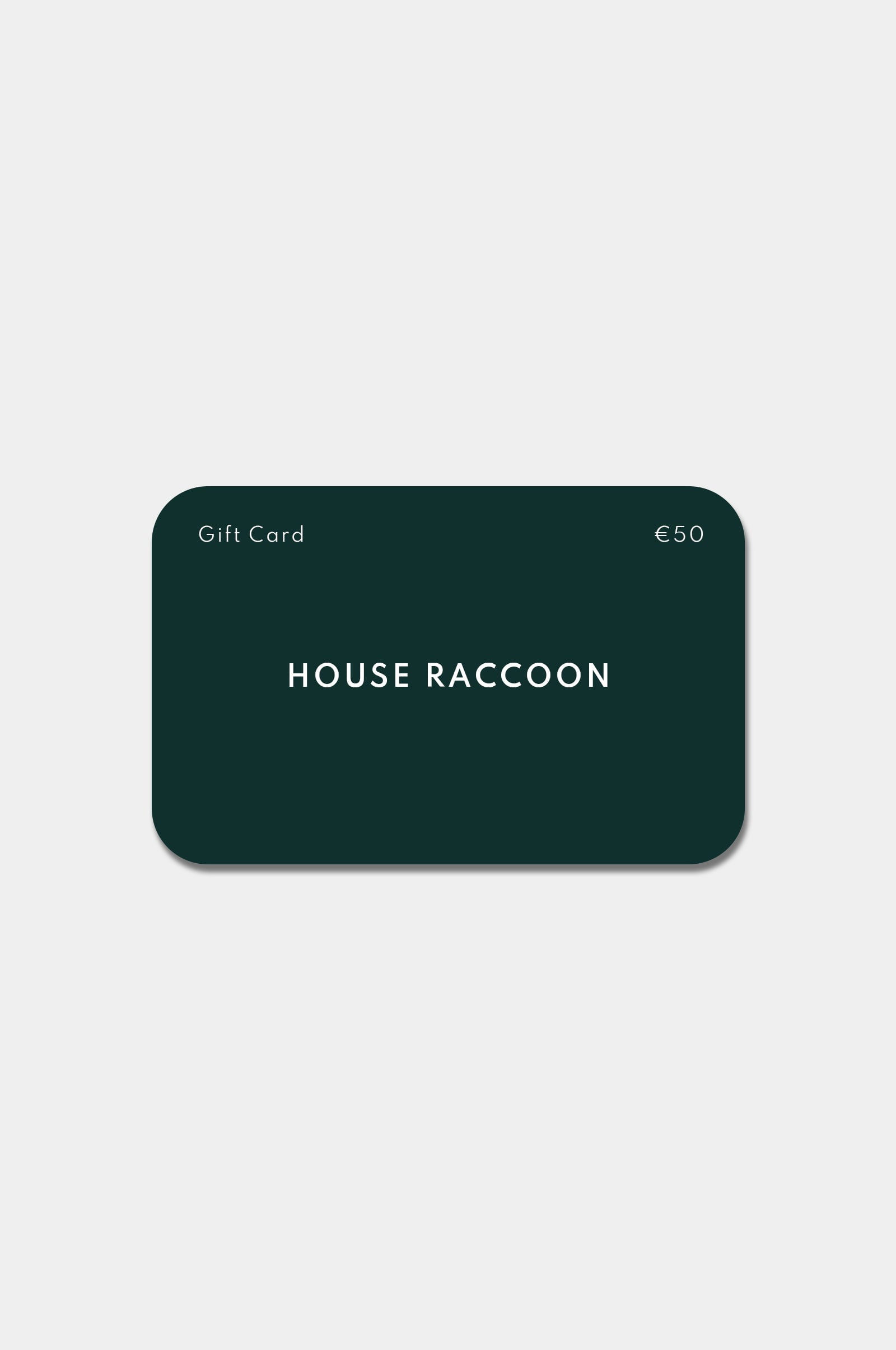 Cadeaubon House Raccoon Cadeaubon House Raccoon €50,00