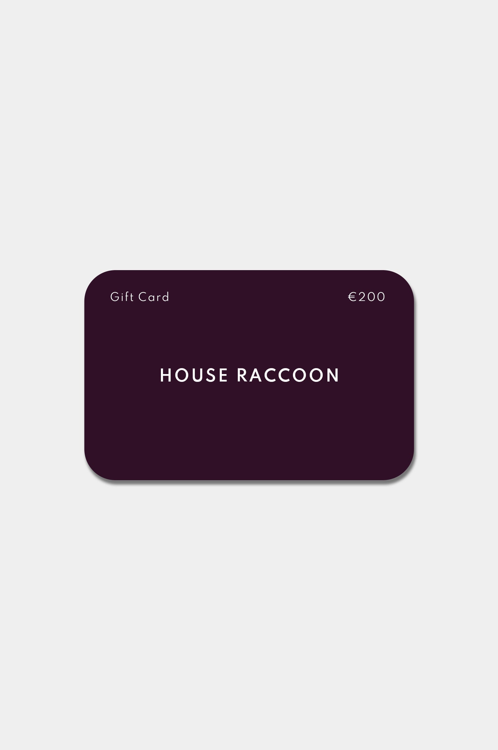 Cadeaubon House Raccoon Cadeaubon House Raccoon €200,00 